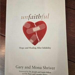 Unfaithful: Hope and Healing After Infidelity Book